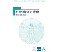Bioéthique et droit Gallus n. (Auteur)