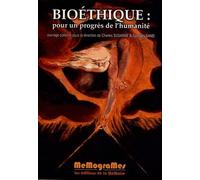 Bioéthique Pour un progrès de l'Humanité - Charles Susanne - Memogrames - broché - Essai