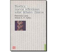 Bioética: Nuevas Reflexiones Sobre Debates Clásicos