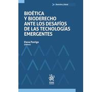 Bioética y bioderecho ante los desafíos de las tecnologías emergentes