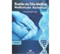 Bioética Y Ética Médica Para Estudiantes De Medicina - Bioetika Eta Etika Medikoa Medikuntzako Ikasleentzat - Marijuán Angulo, Mª Isabel Marijuán Angulo, Mª Isabel (Auteur)