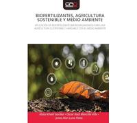 Biofertilizantes, Agricultura Sostenible Y Medio Ambiente
