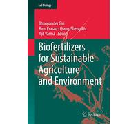 Biofertilizers for Sustainable Agriculture and Environment