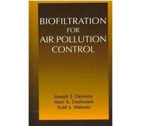 Biofiltration for Air Pollution Control Joseph S. Devinny, Marc A. Deshusses, Todd Stephen Webster (Auteur)