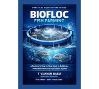 BIOFLOC FISH FARMING: A Beginner’s Step-by-Step Guide to Building a Profitable Small-Scale Aquaculture System