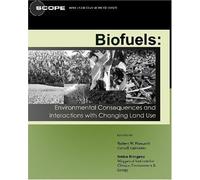 Biofuels: Environmental Consequences and Interactions with Changing Land Use