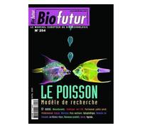 Biofutur 254 : le poisson, modèle de recherche - Collectif - Lavoisier Industrie - broché - Livre