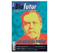 Biofutur n. 274 : les nouveaux vaccins - Collectif - Lavoisier Industrie - broché - Livre