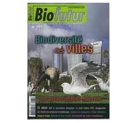 Biofutur n. 285 : biodiversité des villes, une préoccupation nouvelle - Collectif - Lavoisier Industrie - broché - Revue