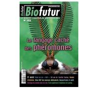 Biofutur n. 286 : le langage cache des pheromones - Collectif - Lavoisier Industrie - broché - Livre