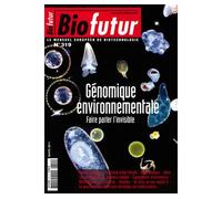 Biofutur n 319 genomique environnementale faire parler l'in - Collectif - Lavoisier Industrie - broché - Livre