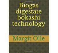 Biogas digestate bokashi technology