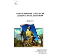 Biogéographie De Madagascar - Actes Du Colloque International Biogéographie De Madagascar, Paris, Du 26 Au 28 Septembre 1995