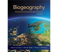 Biogeography by Whittaker & Robert J. & University of Oxford Mark V Suny College Of Environmental Science And Forestry Lomolino, Brett R University Of Nevada Riddle, Whittaker Las Vegas , Robert J Uni