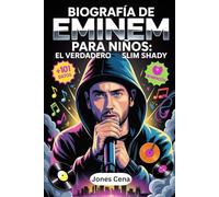 Biografía de Eminem para niños: EL VERDADERO SLIM SHADY: La verdadera historia del dios del rap (Marshall Bruce Mathers III) más 101 datos ... de vida y las verdades oscuras detrás