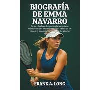 BIOGRAFÍA DE EMMA NAVARRO: La verdadera historia de un atleta talentoso que transformó las críticas en coraje y alcanzó la cima de la gloria deportiva.