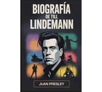 BIOGRAFÍA DE TILL LINDEMANN: La vida, el arte y el turbulento viaje de Till Lindemann