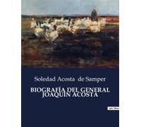 Biografía Del General Joaquín Acosta