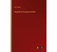 Biografia Di Giuseppe Garibaldi