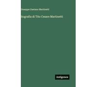 Biografia di Tito Cesare Martinetti