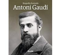 Biografía Ilustrada de Antoni Gaudí (Español)