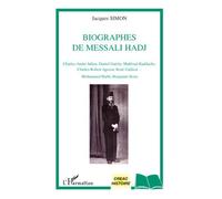 Jacques Simon – Biographes de Messali Hadj – L'Harmattan – Broché