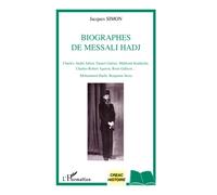 Jacques Simon – Biographes de Messali Hadj – L'Harmattan – Broché