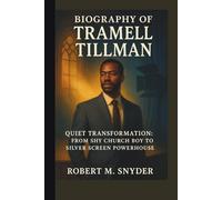 BIOGRAPHHY OF TRAMELL TILLMAN: QUIET TRANSFORMATION: FROM SHY CHURCH BOY TO SILVER SCREEN POWERHOUSE
