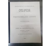 Biographical and Historical Cyclopedia of Westmoreland County, Pennsylvania