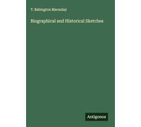 Biographical and Historical Sketches