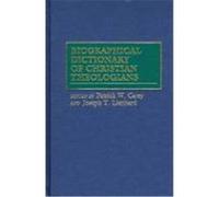 Biographical Dictionary of Christian Theologians