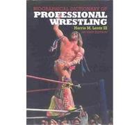 Biographical Dictionary of Professional Wrestling Harris M. Lentz (Auteur)
