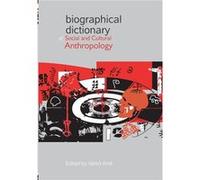 Biographical Dictionary of Social and Cultural Anthropology by Vered Amit Vered Amit (Auteur)