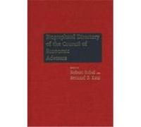 Biographical Directory of the Council of Economic Advisers Robert Sobel (Auteur)
