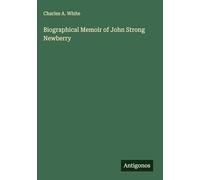 Biographical Memoir of John Strong Newberry