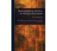 Biographical Notice Of Nicolo Paganini