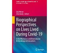Biographical Perspectives On Lives Lived During Covid-19