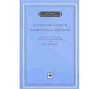 Biographical Writings, The I Tatti Renaissance Library, 9 Giannozzo Manetti, Rolf Bagemihl, Stefano Ugo Baldassarri (Auteur)