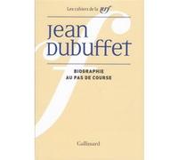 Biographie au pas de course Jean Dubuffet (Auteur)
