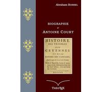 Biographie d'Antoine Court