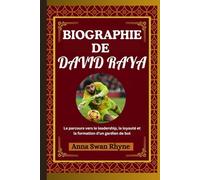 Biographie de DAVID RAYA: Le parcours vers le leadership, la loyauté et la formation d'un gardien de but