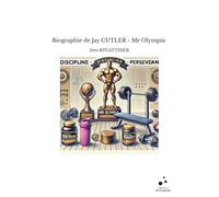 Biographie de Jay CUTLER - Mr Olympia