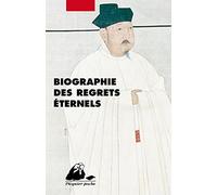 Biographie des regrets éternels