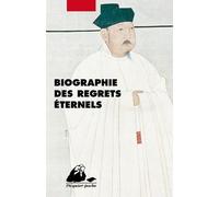 Biographie Des Regrets Éternels - Biographies De Chinois Illustres