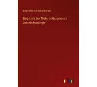 Biographie Des Tiroler Heldenpriesters Joachim Haspinger