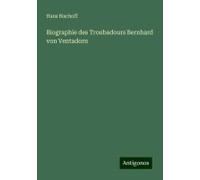 Biographie Des Troubadours Bernhard Von Ventadorn