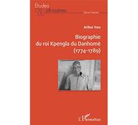 Biographie du roi Kpengla du Danhomè (1774-1789)