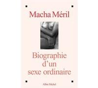 Biographie d'un sexe ordinaire Macha Méril (Auteur)