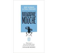 Biographie d'une mouche