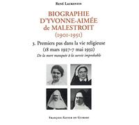 Biographie d'Yvonne-Aimée de Malestroit (1901-1951) René Laurentin (Auteur)